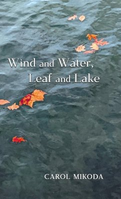 Wind and Water, Leaf and Lake - Mikoda, Carol