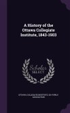 A History of the Ottawa Collegiate Institute, 1843-1903
