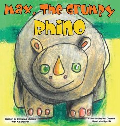 Max, The Grumpy Rhino - Oberon, Christina