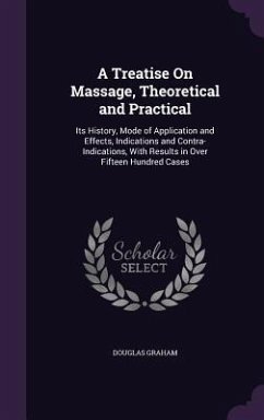 Cover A Treatise On Massage, Theoretical and Practical