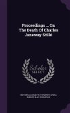 Proceedings ... On The Death Of Charles Janeway Stillé