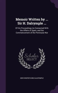 Cover Memoir Written by ... Sir H. Dalrymple ...