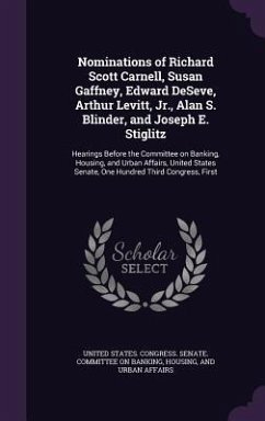 Nominations of Richard Scott Carnell, Susan Gaffney, Edward DeSeve, Arthur Levitt, Jr., Alan S. Blinder, and Joseph E. Stiglitz