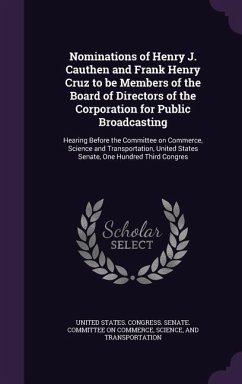 Nominations of Henry J. Cauthen and Frank Henry Cruz to be Members of the Board of Directors of the Corporation for Public Broadcasting