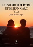 L'histoire d'Aurore et de Jean Marc