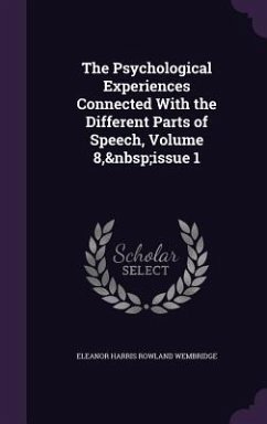 The Psychological Experiences Connected With the Different Parts of Speech, Volume 8, issue 1 - Wembridge, Eleanor Harris Rowland