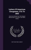 Letters of American Clergymen, 1711 to 1860: Selections Edited from the Original Manuscripts in the New York Public Library