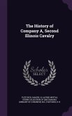 The History of Company A, Second Illinois Cavalry