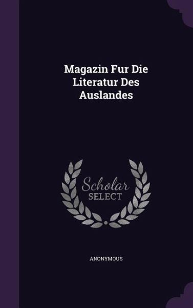 Magazin Fur Die Literatur Des Auslandes