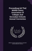 Proceedings [Of The] Middle States Association of Colleges and Secondary Schools Annual Convention