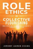 Role Ethics and Moral Institutions of an Affluent Group