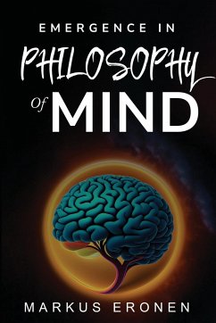 EMERGENCE IN THE PHILOSOPHY OF MIND - Eronen, Markus