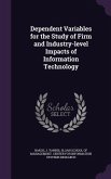 Dependent Variables for the Study of Firm and Industry-Level Impacts of Information Technology
