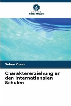 Charaktererziehung an den internationalen Schulen - Omar, Salam