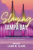 Slaying Tampa Bay