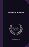 Pantheism, a Lecture