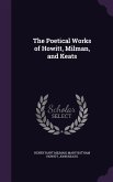 The Poetical Works of Howitt, Milman, and Keats