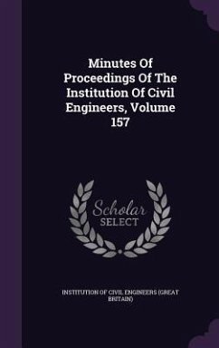 Minutes of Proceedings of the Institution of Civil Engineers, Volume 157