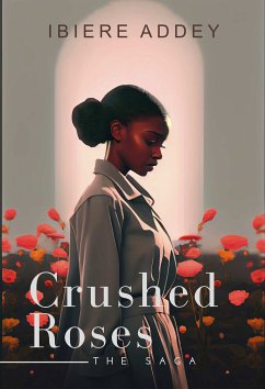 Crushed Roses (eBook, ePUB) - Addey, Ibiere