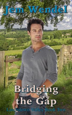 Bridging the Gap (Larchdown Valley, #2) (eBook, ePUB) - Wendel, Jem