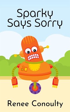 Sparky Says Sorry (Picture Books) (eBook, ePUB) - Conoulty, Renee