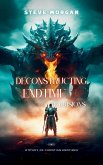 Deconstructing Endtime Delusions (A study of Christian Endtimes) (eBook, ePUB) Deconstructing Endtime Delusions (A study of Christian Endtimes) (eBook, ePUB)
