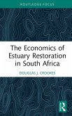The Economics of Estuary Restoration in South Africa (eBook, ePUB)