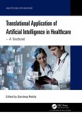 Translational Application of Artificial Intelligence in Healthcare (eBook, ePUB)