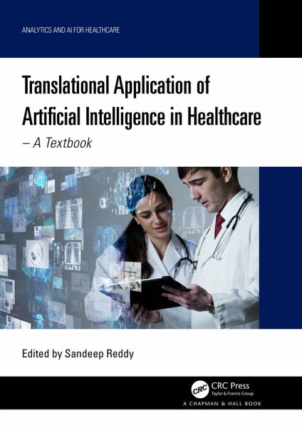 Translational Application of Artificial Intelligence in Healthcare (eBook, ePUB) Translational Application of Artificial Intelligence in Healthcare (eBook, ePUB)