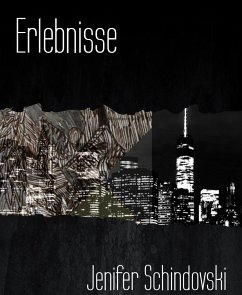 Erlebnisse (eBook, ePUB) - Schindovski, Jenifer