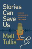 Stories Can Save Us (eBook, ePUB)