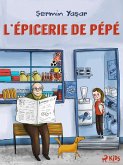 L'Épicerie de Pépé (eBook, ePUB)