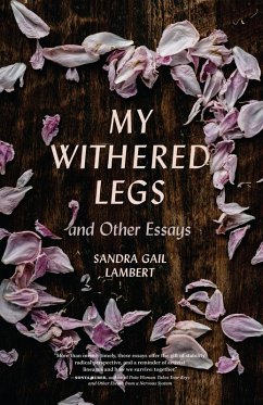 My Withered Legs and Other Essays (eBook, ePUB) - Lambert, Sandra Gail