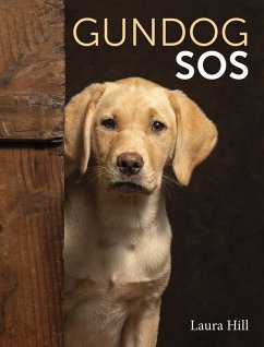 Gundog SOS (eBook, ePUB) - Hill, Laura