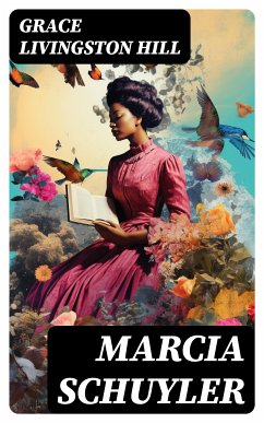 Marcia Schuyler (eBook, ePUB) - Hill, Grace Livingston