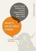 January 6 and the Politics of History (eBook, ePUB)