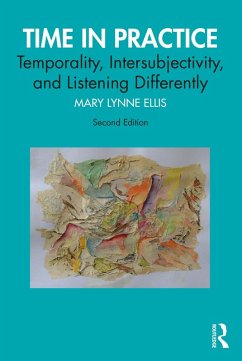 Time in Practice (eBook, ePUB) - Ellis, Mary Lynne