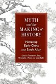 Myth and the Making of History (eBook, ePUB)