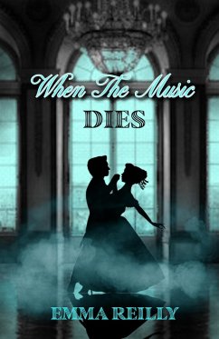 When The Music Dies (eBook, ePUB) - Reilly, Emma