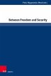 Between Freedom and Security (eBook,... - Bild 1