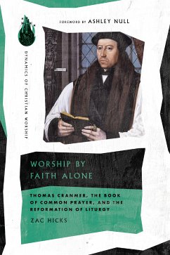 Worship by Faith Alone (eBook, ePUB) - Hicks, Zac