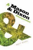 A Mason & Dixon Companion (eBook, ePUB) A Mason & Dixon Companion (eBook, ePUB)