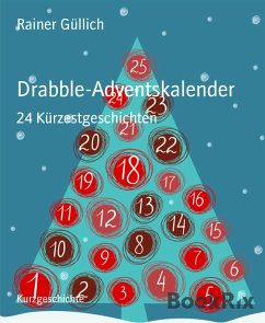 Drabble-Adventskalender (eBook, ePUB) - Güllich, Rainer
