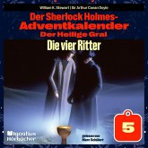 Die vier Ritter (Der Sherlock Holmes-Adventkalender: Der Heilige Gral, Folge 5) (MP3-Download)
