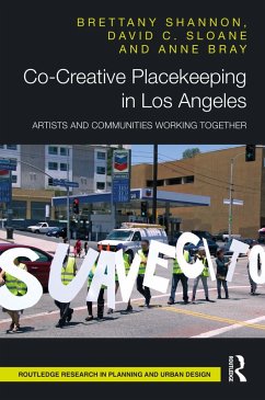 Co-Creative Placekeeping in Los Angeles (eBook, ePUB) - Shannon, Brettany; Sloane, David C.; Bray, Anne