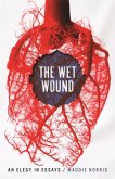 The Wet Wound (eBook, ePUB)