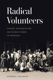Radical Volunteers (eBook, ePUB)