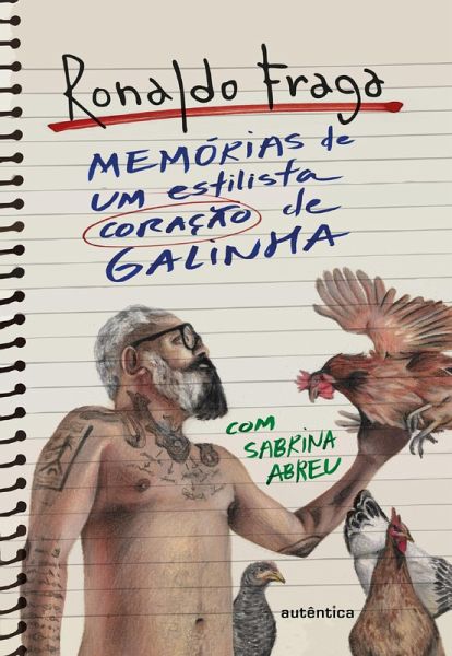 Memórias de um estilista coração de galinha (eBook, ePUB)