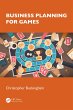 Business Planning for Games (eBook, PDF) - Bild 1