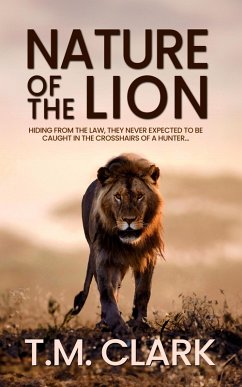 Nature of the Lion (eBook, ePUB) - Clark, T. M.